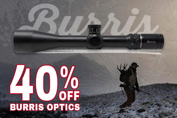 40% off Burris optics!